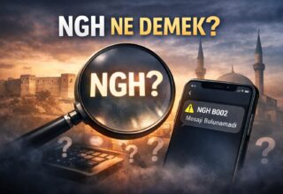 NGH Ne Demek? NGH B002 Ne Anlama Geliyor?