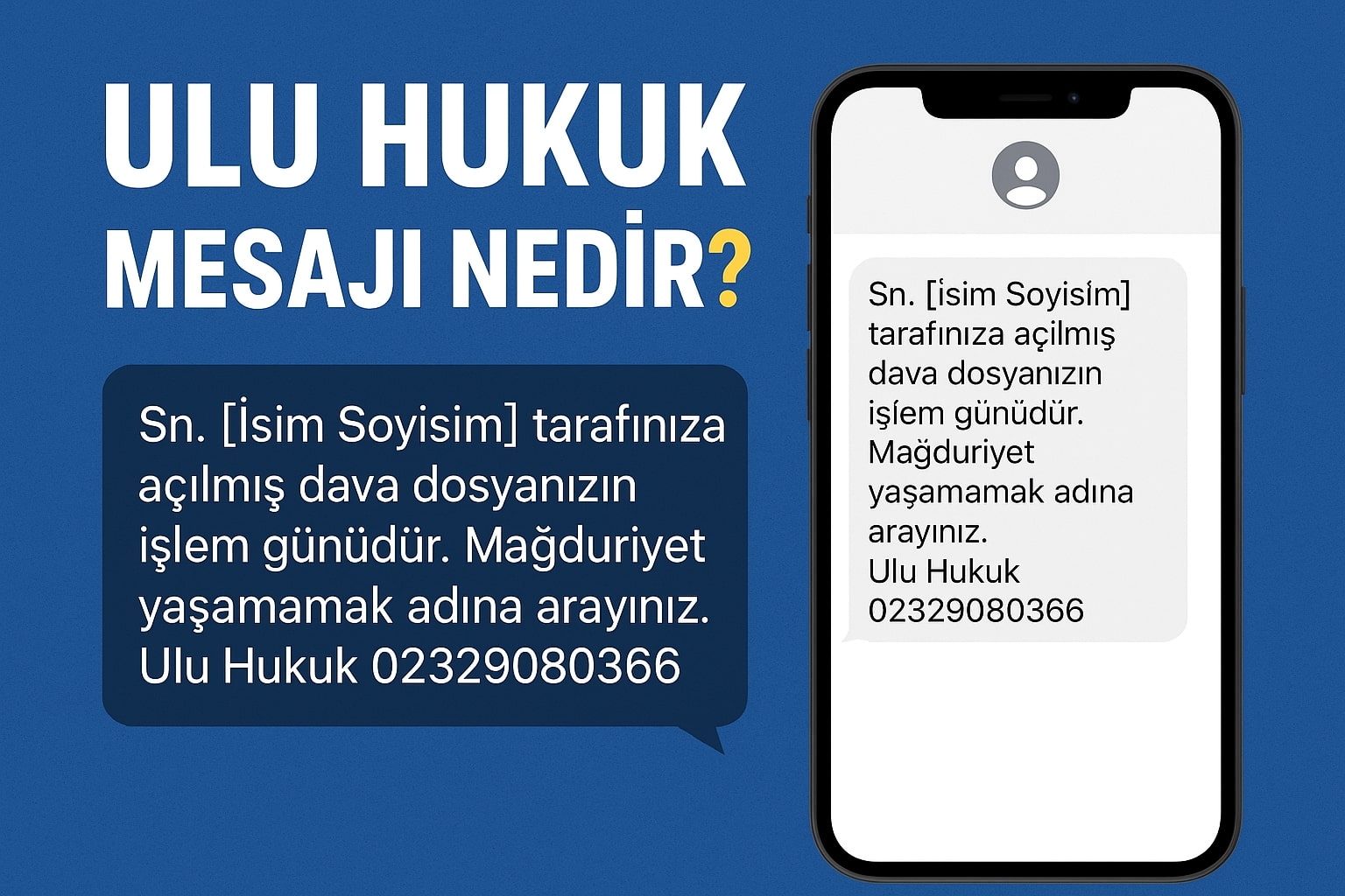 Ulu Hukuk Mesajı Nedir? 1 Ulu Hukuk Mesajı Nedir