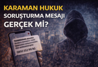 Karaman Hukuk Soruşturma Mesajı Gerçek Mi?