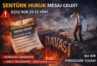 Şentürk Hukuk Mesaj Geldi? 02129082922 Kim?