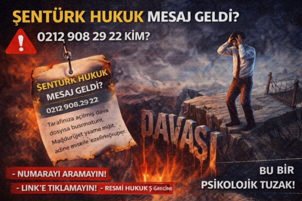 Şentürk Hukuk Mesaj Geldi? 02129082922 Kim?