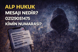 Alp Hukuk Mesajı Nedir? 2 Alp Hukuk Mesajı Nedir