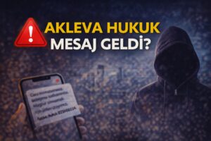 Akleva Hukuk Mesaj Geldi? 2 Akleva Hukuk Mesaj Geldi