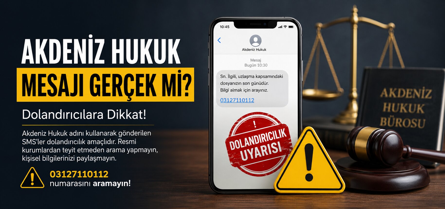 Akdeniz Hukuk Mesajı Gerçek Mi
